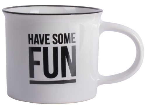 Mok HAVE SOME FUN, 250 ml